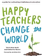 Book Cover Happy Teachers Change the World: A Guide for Cultivating Mindfulness in Education