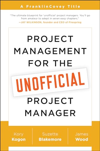 Book Cover Project Management for the Unofficial Project Manager: A FranklinCovey Title