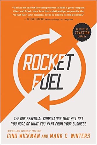 Book Cover Rocket Fuel: The One Essential Combination That Will Get You More of What You Want from Your Business