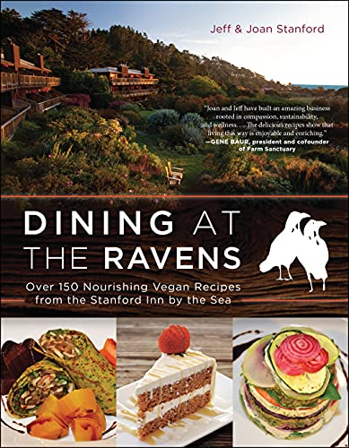 Book Cover Dining at The Ravens: Over 150 Nourishing Vegan Recipes from the Stanford Inn by the Sea