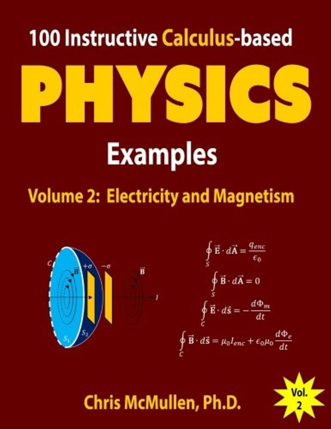 Book Cover 100 Instructive Calculus-based Physics Examples: Electricity and Magnetism (Calculus-Based Physics Problems with Solutions)
