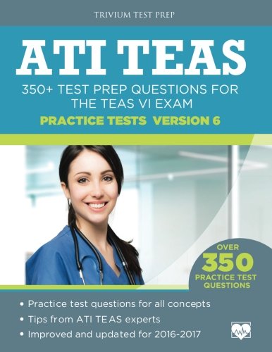 Book Cover ATI TEAS Practice Tests Version 6: 350+ Test Prep Questions for the TEAS VI Exam