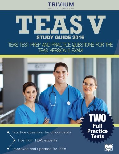 Book Cover TEAS V Study Guide 2016:: TEAS Test Prep and Practice Questions for the TEAS Version 5 Exam