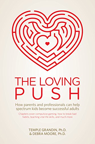 Book Cover The Loving Push: How Parents and Professionals Can Help Spectrum Kids Become Successful Adults