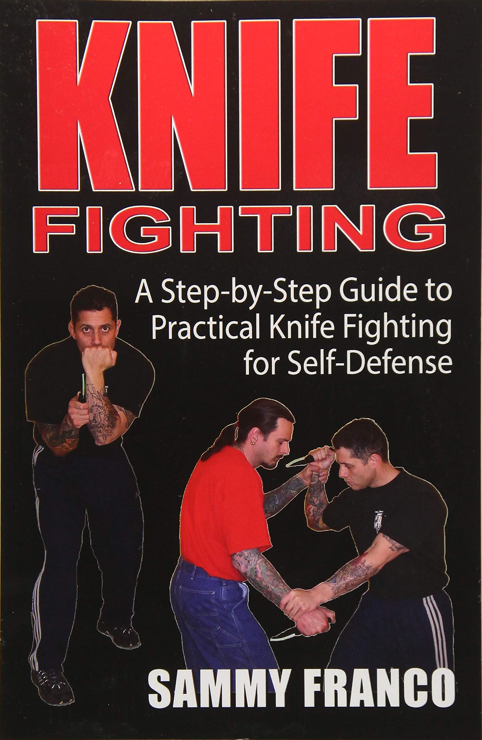 Book Cover Knife Fighting: A Step-by-Step Guide to Practical Knife Fighting for Self-Defense