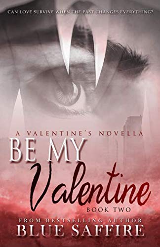 Book Cover Be My Valentine: A Valentine's Novella (Hold On To Me Series)