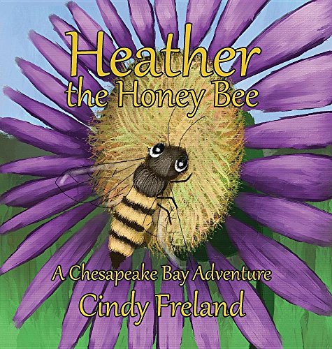 Book Cover Heather the Honey Bee: A Chesapeake Bay Adventure