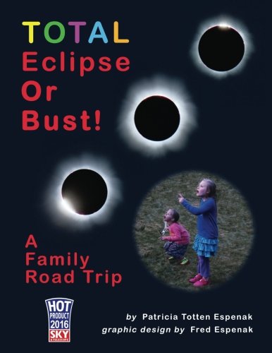 Book Cover TOTAL Eclipse Or Bust!: A Family Road Trip