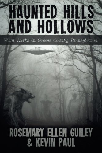 Book Cover Haunted Hills and Hollows: What Lurks in Greene County Pennsylvania