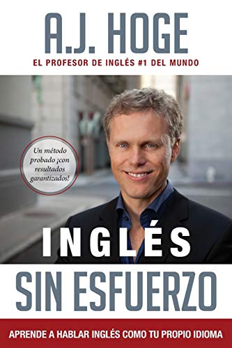 Book Cover InglÃ©s Sin Esfuerzo: Aprende A Hablar Ingles Como Nativo Del Idioma (Spanish Edition)