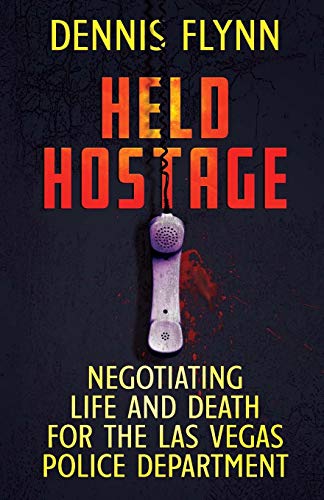 Book Cover Held Hostage: Negotiating Life And Death For The Las Vegas Police Department