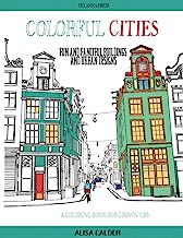 Book Cover Colorful Cities: Fun and Fanciful Buildings and Urban Designs (Coloring Books for Grownups) (Volume 8)