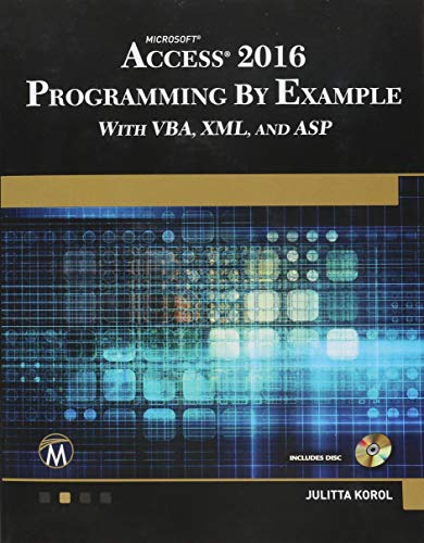 Book Cover Microsoft Access 2016 Programming By Example: with VBA, XML, and ASP