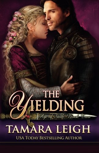 Book Cover The Yielding: Book Two (Age Of Faith) (Volume 2)