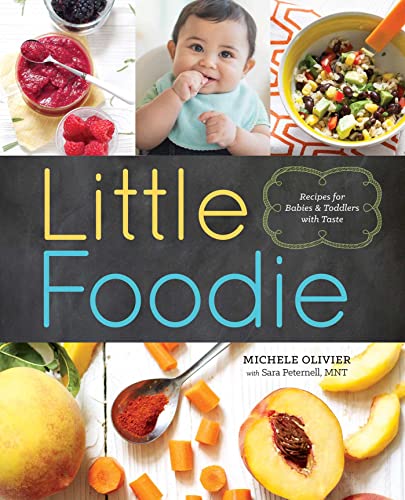 Book Cover Little Foodie: Baby Food Recipes for Babies and Toddlers with Taste