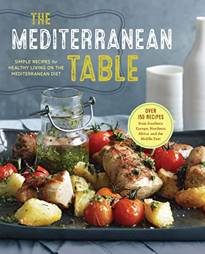 Book Cover The Mediterranean Table: Simple Recipes for Healthy Living on the Mediterranean Diet