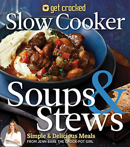 Book Cover Get Crocked Soups & Stews