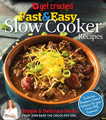 Book Cover Get Crocked: Fast & Easy Slow Cooker Recipes