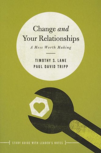 Book Cover Change and Your Relationships: Study Guide with Leader's Notes