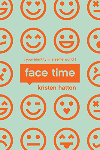 Book Cover Face Time: Your Identity in a Selfie World