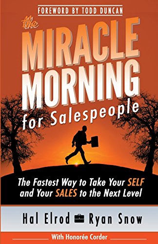Book Cover The Miracle Morning for Salespeople: The Fastest Way to Take Your SELF and Your SALES to the Next Level