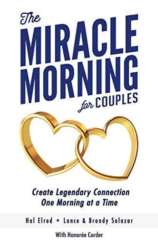 Book Cover The Miracle Morning for Couples: Create Legendary Connections One Morning at a Time