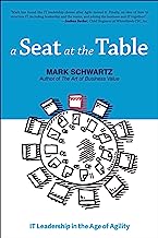 Book Cover A Seat at the Table: IT Leadership in the Age of Agility
