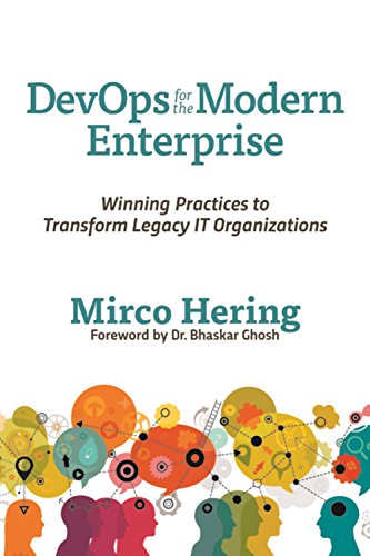 Book Cover DevOps For The Modern Enterprise: Winning Practices to Transform Legacy IT Organizations