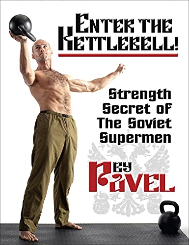 Book Cover Enter The Kettlebell!: Strength Secret of the Soviet Supermen