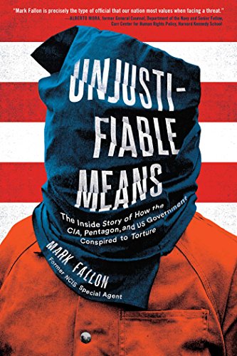 Book Cover Unjustifiable Means: The Inside Story of How the CIA, Pentagon, and US Government Conspired to Torture