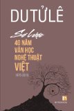 So Luoc 40 nam Van Hoc Nghe Thuat Viet (Vietnamese Edition)