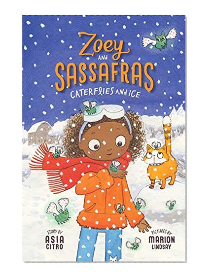 Book Cover Caterflies and Ice (Zoey and Sassafras)