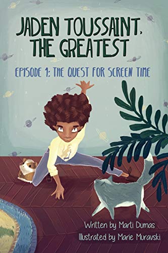 Book Cover Jaden Toussaint, the Greatest Episode 1: The Quest for Screen Time