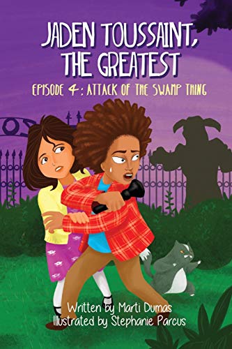 Book Cover Jaden Toussaint, the Greatest Episode 4: Attack of the Swamp Thing: Volume 4