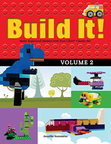 Book Cover Build It! Volume 2: Make Supercool Models with Your LEGO® Classic Set (Brick Books)
