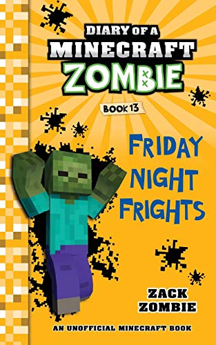 Book Cover Diary of a Minecraft Zombie Book 13: Friday Night Frights: Volume 13