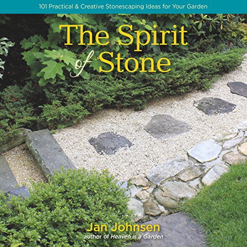 Book Cover The Spirit of Stone: 101 Practical & Creative Stonescaping Ideas for Your Garden