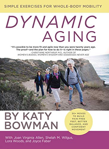 Book Cover Dynamic Aging: Simple Exercises for Whole-Body Mobility