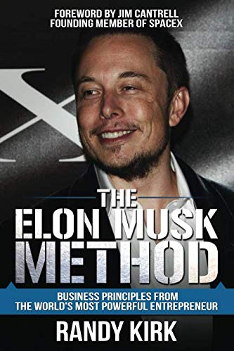 Book Cover The Elon Musk Method: Business Principles from the World's Most Powerful Entrepreneur
