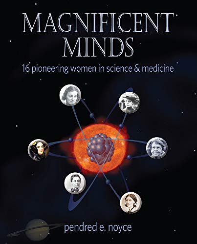Book Cover Magnificent Minds: 16 Pioneering Women in Science and Medicine