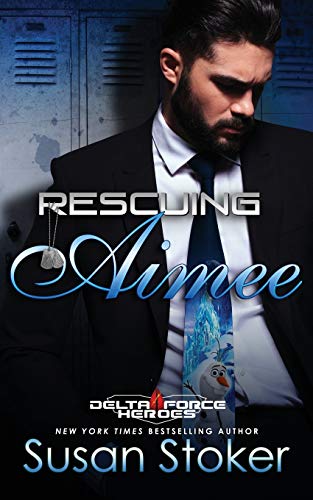 Book Cover Rescuing Aimee (Delta Force Heroes)