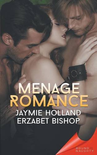 Book Cover Bound To Be Naughty: Menage Romance