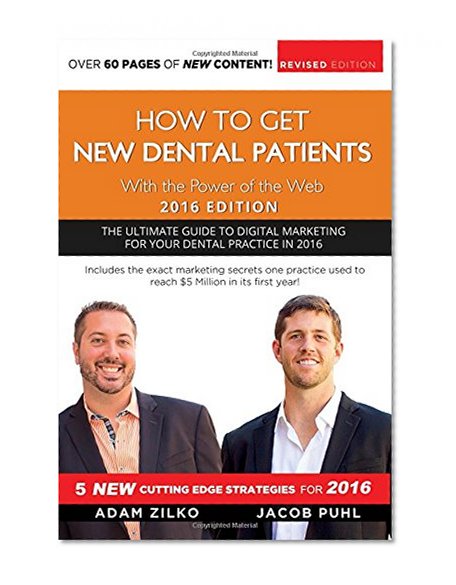 Book Cover How To Get New Dental Patients With the Power of the Web 2016 Edition