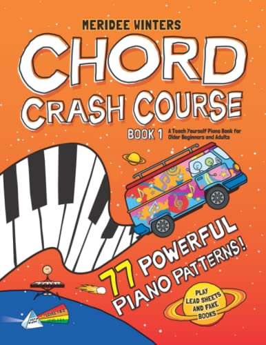 Book Cover Meridee Winters Chord Crash Course: A Teach Yourself Piano Book for Older Beginners and Adults
