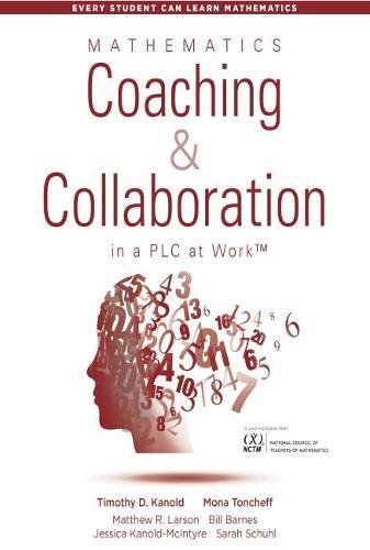 Book Cover Mathematics Coaching and Collaboration in a PLC at Work: (leading Collaborative Learning and Teaching Teams in Math Education) (Every Student Can Learn Mathematics)