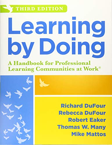 Book Cover Learning by Doing: A Handbook for Professional Learning Communities at WorkTM (An Actionable Guide to Implementing the PLC Process and Effective Teaching Methods)
