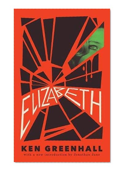 Book Cover Elizabeth: A Novel of the Unnatural