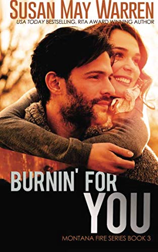 Book Cover Burnin' For You (Montana Fire) (Volume 3)