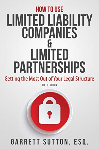 Book Cover How to Use Limited Liability Companies & Limited Partnerships: Getting the Most Out of Your Legal Structure