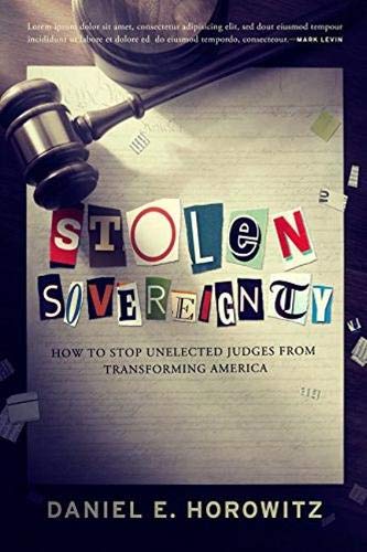 Book Cover Stolen Sovereignty: How to Stop Unelected Judges from Transforming America